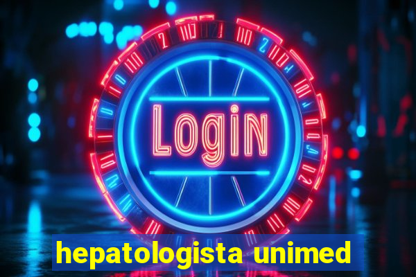 hepatologista unimed